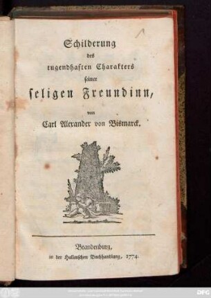 Schilderung des tugendhaften Charakters seiner seligen Freundin