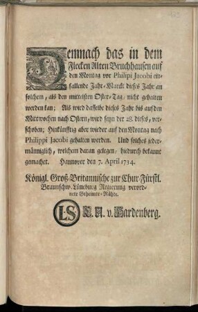 Demnach das in dem Flecken Alten Bruchhausen auf den Montag vor Philipi Jacobi einfallende Jahr-Marckt dieses Jahr an solchem, als dem mittelsten Oster-Tag, nicht gehalten werden kan ... : Hannover den 7. April 1734