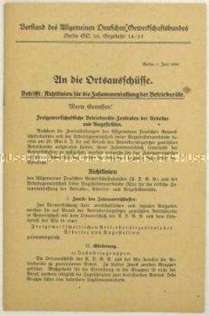 Rundschreiben des Allgemeinen Deutschen Gewerkschaftsbundes an die Ortsausschüsse zu den Richtlininen für den Zusammenschluss der Betriebs-, Arbeiter- und Angestelltenräte