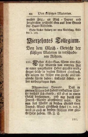 Vierzehntes Collegium. Von dem Gleich - Gewicht der flüßigen Materien in verschiedenen Röhren.