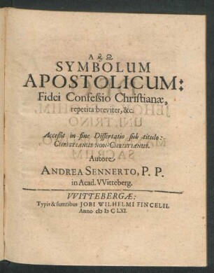 Symbolum Apostolicum: Fidei Confessio Christianae, repetita breviter, &c.