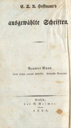 Bd. 9: Klein Zaches genannt Zinnober : ein Mährchen