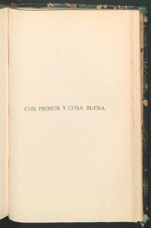 Con primor y cosa buena