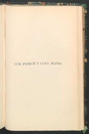 Con primor y cosa buena