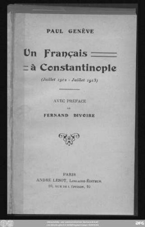 Un Français à Constantinople : (Juillet 1912-juillet 1913)