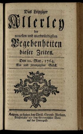 Den 22. May, 1764. Ein und zwanzigstes Stück.