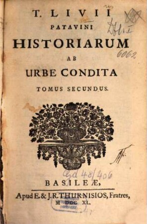 Titi Livii Patavini Historiarum, Quod Extat, Tomus Secundus