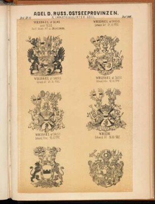 Taf. 206. - Wrangel, af Salmis. seit 1653. - Carl Gust. Gf. v. Sölvesborg. - Wrangel af Sausis. Schwed. Grf. 21.X.1751. - Wrangel af Sausis. Schwed. Gf. 21.XI.1751. - Wrangel af Sausis. Schwed. Frhn. 12.XI.1747. - Wrangel af Sausis. Schwed. Fhn. 15.X.1771. - Wrede Schwed. Gf. 10.XII.1687