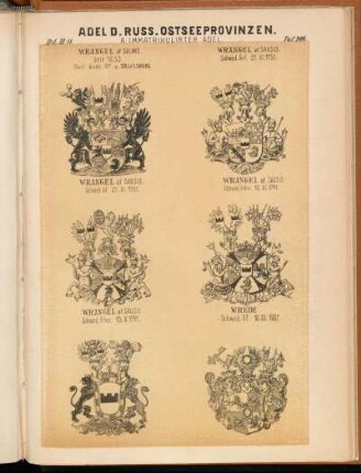 Taf. 206. - Wrangel, af Salmis. seit 1653. - Carl Gust. Gf. v. Sölvesborg. - Wrangel af Sausis. Schwed. Grf. 21.X.1751. - Wrangel af Sausis. Schwed. Gf. 21.XI.1751. - Wrangel af Sausis. Schwed. Frhn. 12.XI.1747. - Wrangel af Sausis. Schwed. Fhn. 15.X.1771. - Wrede Schwed. Gf. 10.XII.1687