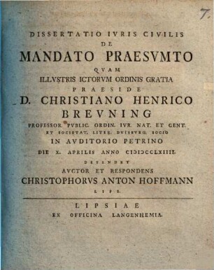 Dissertatio Ivris Civilis De Mandato Praesvmto