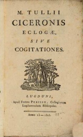 M. Tullii Ciceronis Eclogae, Sive Cogitationes