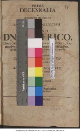 Prima Decennalia ob Regimen Decenne a ... Dn. Friderico, Duce Saxoniae ... Patre Patriae indulgentissimo, XIIX. Octobr. A.C. MDCLXXIV. felicibus auspiciis Gothae susceptum & XIIX. Octobr. A.C. MDCLXXXIV. felicioribus Altenburgi transactum XIX. Octob. Altenburgi solenni ritu celebrata submissa devotione veneratur M. Paulus Martinus Sagittarius, Archidiaconus Ecclesiae Altenburgensis