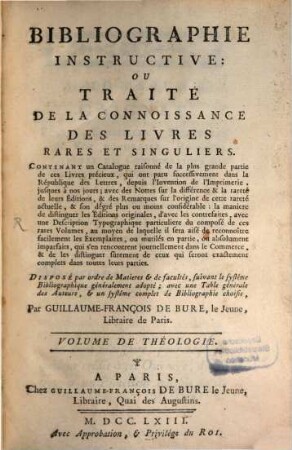 Bibliographie Instructive: Ou Traité De La Connoissance Des Livres Rares Et Singuliers, [1]. Théologie