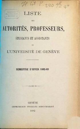 Liste des autorités, professeurs, assistants et étudiants. 1882/83 (WS)