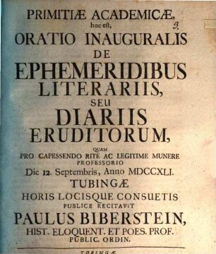 Primitiae academicae, h. e. Oratio inauguralis de ephemeridibus literariis, s. diariis eruditorum