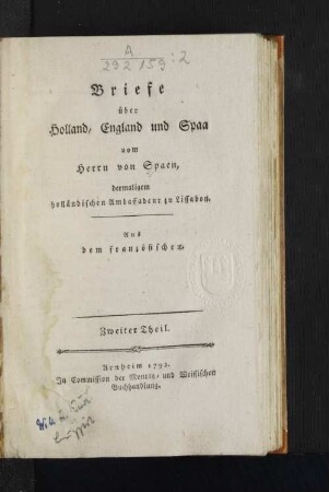 Zweiter Theil: Briefe über Holland, England und Spaa