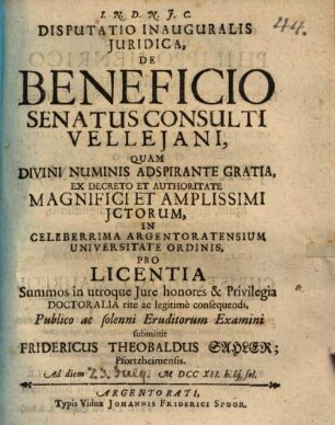 Disp. inaug. iur. de beneficio senatus consulti velleiani