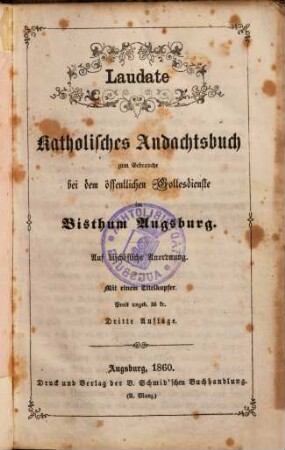 Laudate : katholisches Andachtsbuch zum Gebrauche bei dem öffentlichen Gottesdienste im Bisthum Augsburg