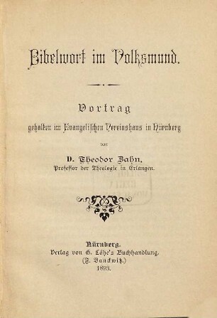 Bibelwort im Volksmund : Vortrag gehalten eine Evangelischen Vereinshaus in Nürnberg
