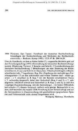 Piirainen, Ilpo Tapani: Handbuch der deutschen Rechtschreibung. Grundlagen der Rechtschreibung und Methoden des Rechtschreibunterrichts. - Bochum: Kamp (1981). 122 S. 8° Br. DM 14,20 [Rezension]
