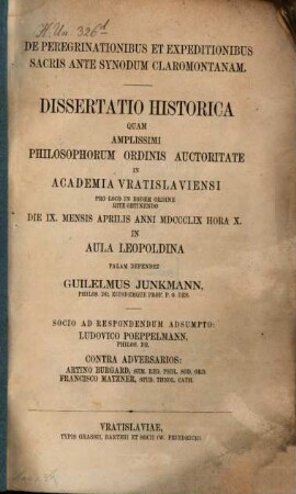 De peregrinationibus et expeditionibus sacris ante synodum Claromontanam : dissertatio historica