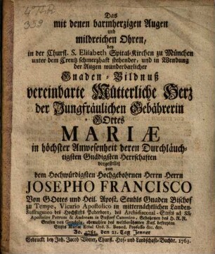 Das ... mütterliche Herz der Jungfraulichen Gebährerin Gottes Mariae ...