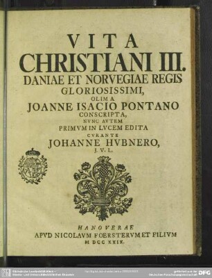Vita Christiani III. Daniae Et Norvegiae Regis Gloriosissimi