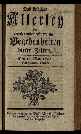 Den 11. May 1762. Neunzehntes Stück.