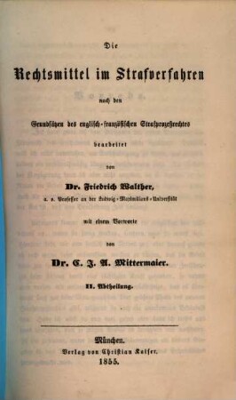 Die Rechtsmittel im Strafverfahren nach den Grundsätzen des englisch-französischen Strafproceßrechtes, 2