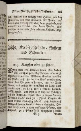 Fische, Krebse, Frösche, Austern und Schnecken.