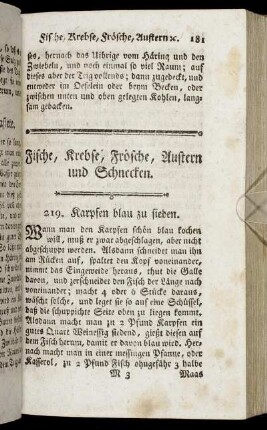 Fische, Krebse, Frösche, Austern und Schnecken.