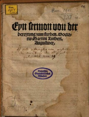 Eyn sermon von der bereytung zum sterben. Doctoris Martini Lutheri. Augustiner
