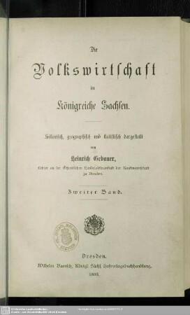 2: Die Volkswirtschaft im Königreiche Sachsen : historisch, geographisch und statistisch dargestellt