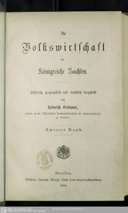 2: Die Volkswirtschaft im Königreiche Sachsen : historisch, geographisch und statistisch dargestellt