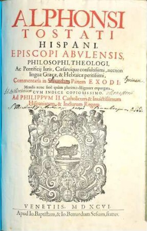 Alphonsi Tostati Hispani, Episcopi Abulensis, Philosophi, Theologi, ... Commentaria in ... Partem Exodi, [2,1]. In Primam Partem Exodi