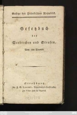 Gesetzbuch der Verbrechen und Strafen : Vom 3ten Brumär