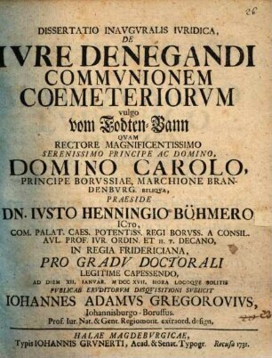 Dissertatio Inavgvralis Ivridica, De Ivre Denegandi Commvnionem Coemeteriorvm vulgo vom Todten-Bann