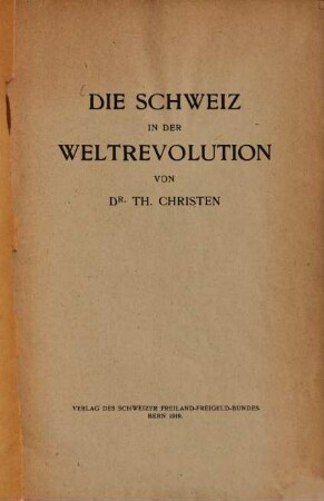 Die Schweiz in der Weltrevolution