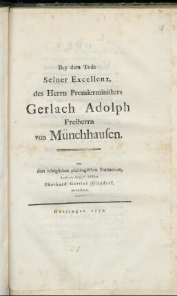 Bey dem Tode Seiner Excellenz, des Herrn Premierministers Gerlach Adolph Freiherrn von Münchhausen