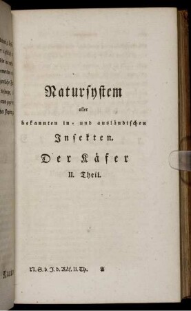 Natursystem aller bekannten in- und ausländischen Insekten. Der Käfer II. Theil.