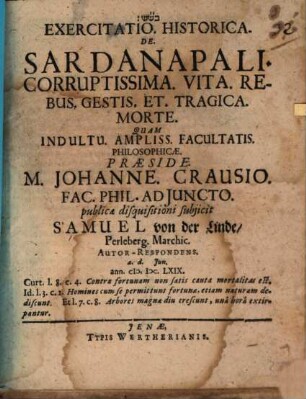 Exercitatio. Historica. De. Sardanapali. Corruptissima. Vita. Rebus. Gestis. Et. Tragica. Morte