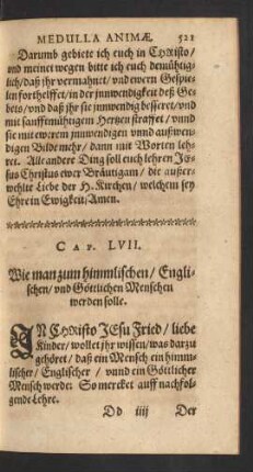 Cap. LVII. Wie man zum himmlischen/ Englischen/ und Göttlichen Menschen werden solle