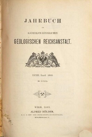 Jahrbuch der Geologischen Reichsanstalt. 39. 1889