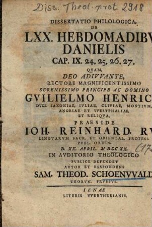 Dissertatio Philologica, De LXX. Hebdomadibvs Danielis Cap. IX. 24. 25. 26. 27.