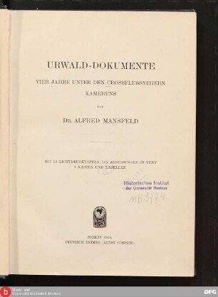 Urwald-Dokumente : vier Jahre unter den Crossflussnegern Kameruns