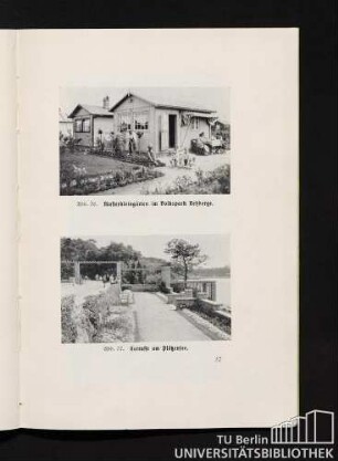 Abb. 36. Musterkleingärten im Volkspark Rehberge. / Abb. 37. Terrasse am Plötzensee.