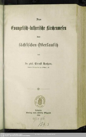 Das Evangelisch-lutherische Kirchenwesen der sächsischen Oberlausitz
