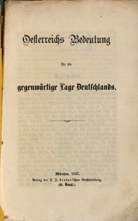 Oesterreichs Bedeutung für die gegenwärtigen Lage Deutschlands
