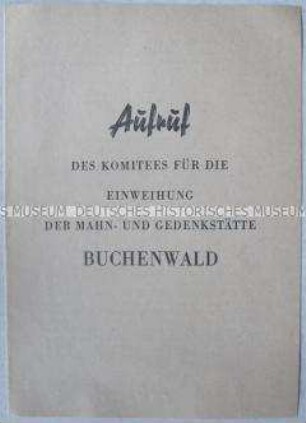 Sonderdruck mit Wortlaut des Aufrufs des Komitees für die Einweihung der Mahn- und Gedenkstätte Buchenwald mit Liste der Komitee-Mitglieder