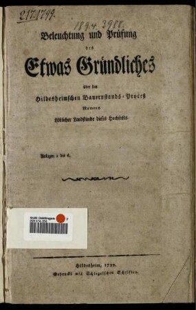 Beleuchtung und Prüfung des Etwas Gründliches über den Hildesheimschen Bauernstands-Proceß Namens Löblicher Landstände dieses Hochstifts : Anlagen 1. bis 6.